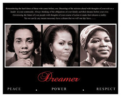 Dreamer (Trio): Peace, Power, Respect (Coretta Scott King, Michelle Obama, Betty Shabazz)